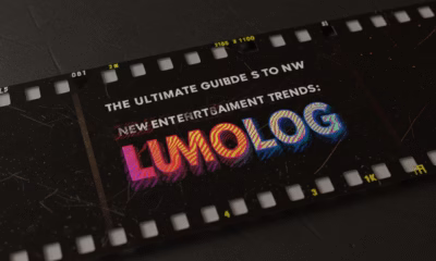 ultimate guide to new entertainment trends lumolog
